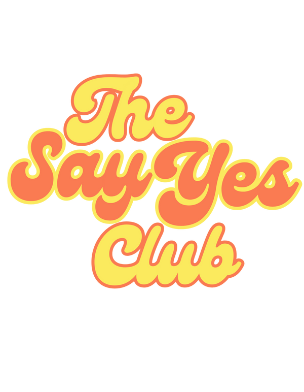 The Say Yes Club